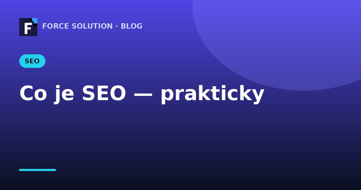 Co je SEO? Vysvětlení prakticky a pro laiky