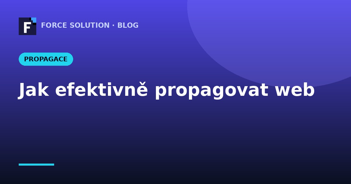 Jak efektivně propagovat web (levně a bez složitostí)