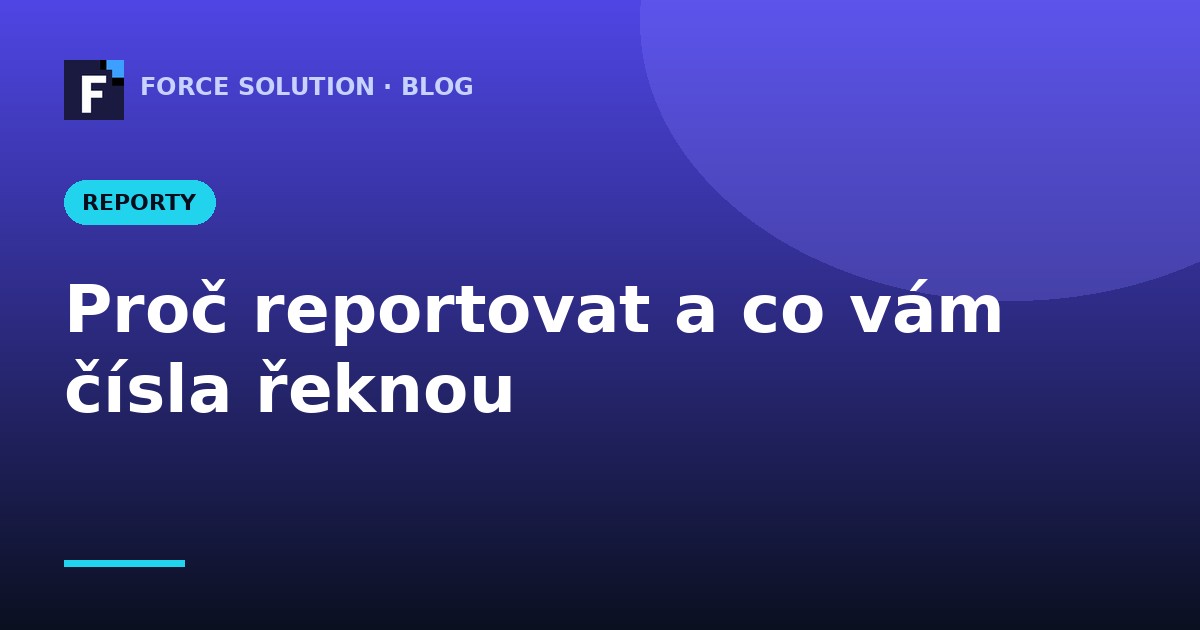 Proč reportovat: co vám čísla o webu a e-shopu prozradí